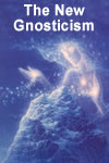 The New Gnosticism